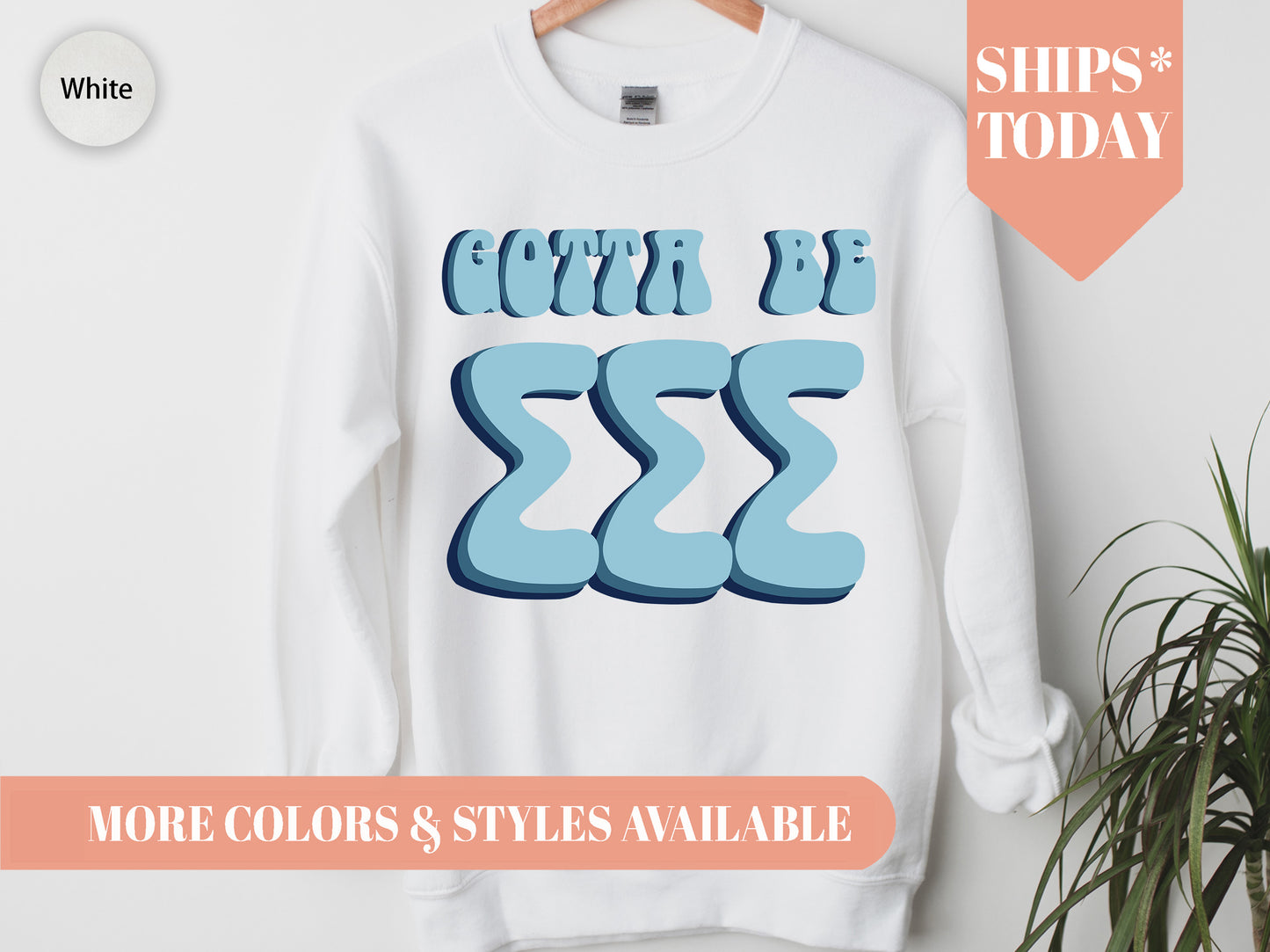 Sigma Sigma Sigma They've Gotta Be Sorority Sweatshirt _ 359g