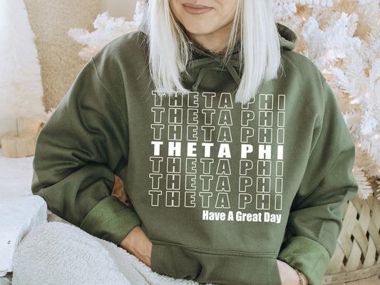Theta Phi Alpha Have a Great Day Sorority Hoodie _ 2132g