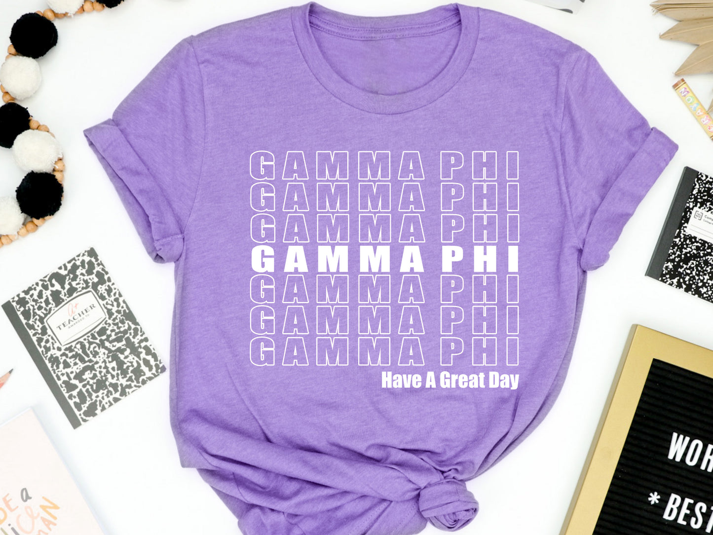 Gamma Phi Beta Have a Great Day Sorority T-shirt _ 2122g