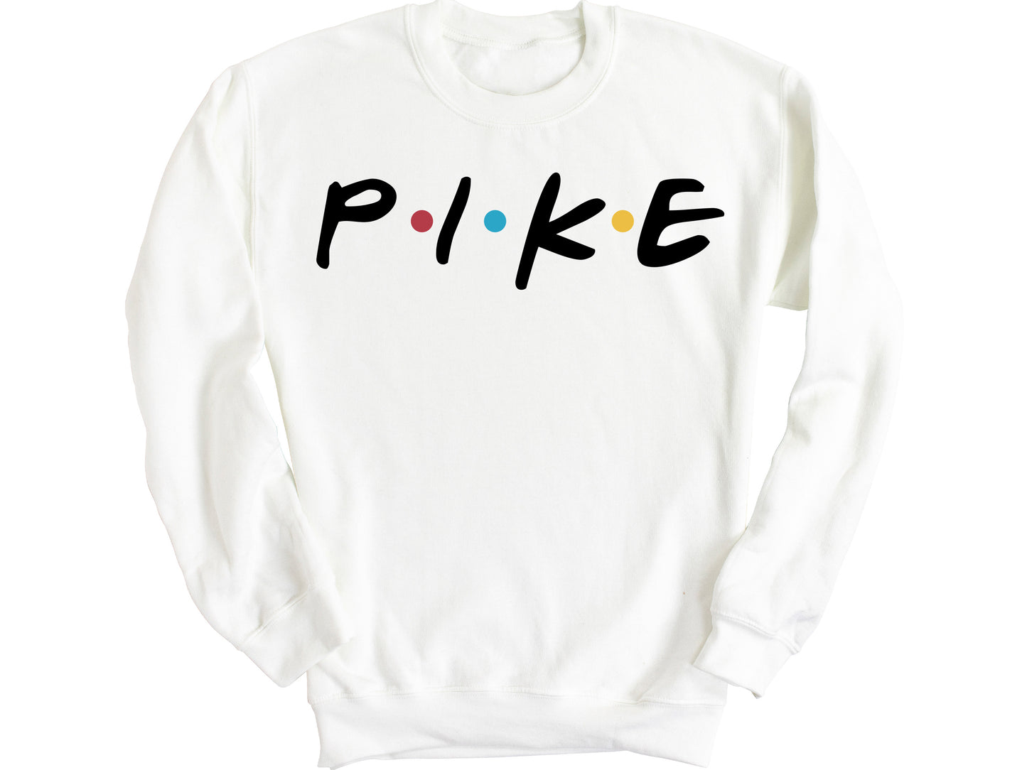 Pi Kappa Alpha Greek Friends Fraternity Sweatshirt _ 30690g