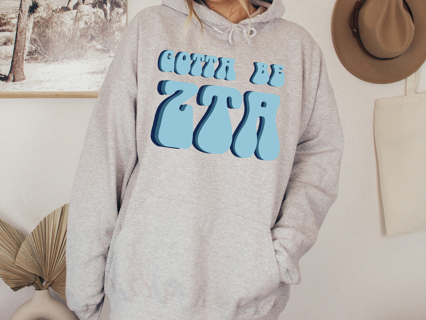 Zeta Tau Alpha They've Gotta Be Sorority Hoodie _ 361g