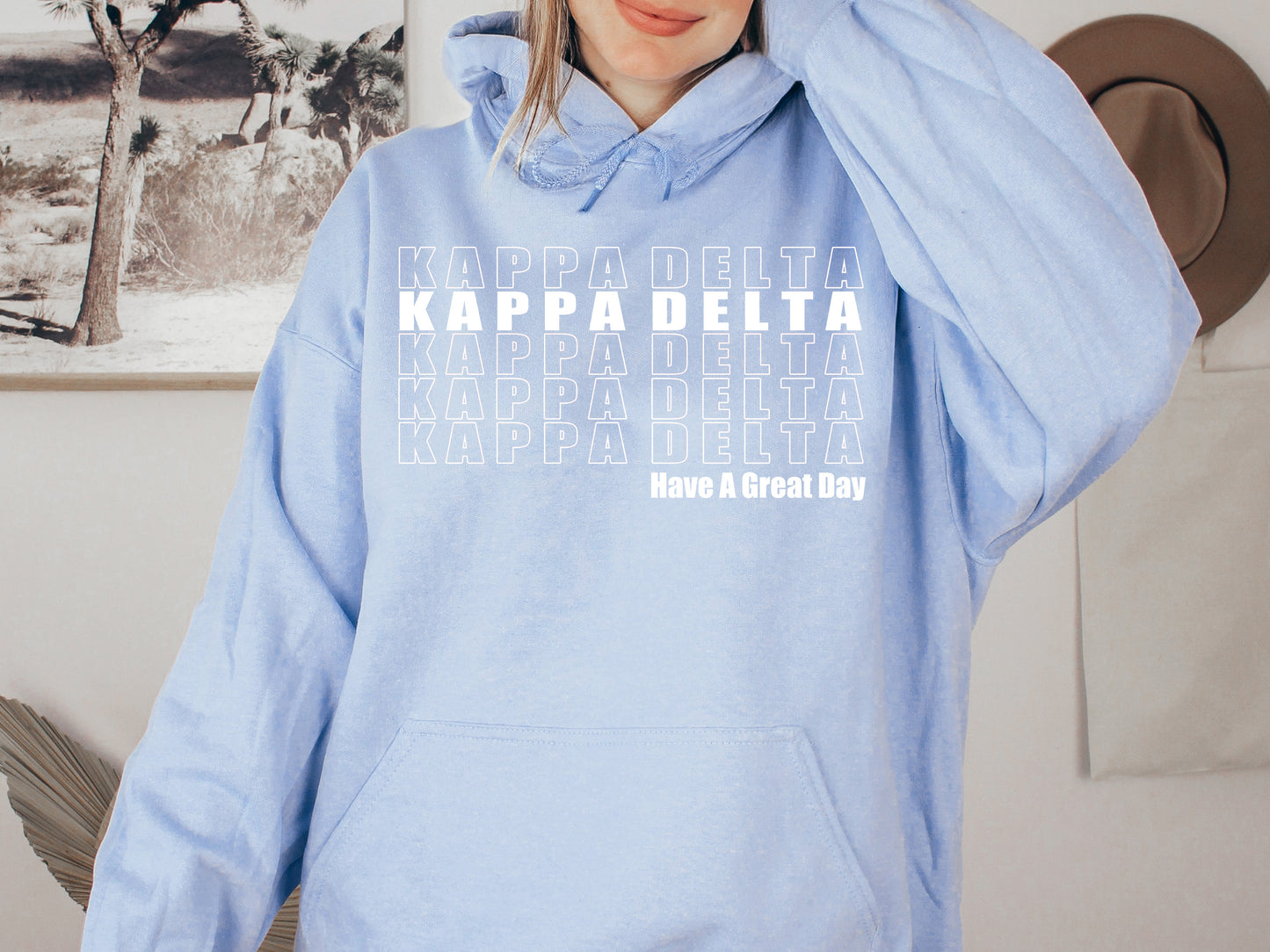 Kappa Delta Have a Great Day Sorority Hoodie _ 2124g