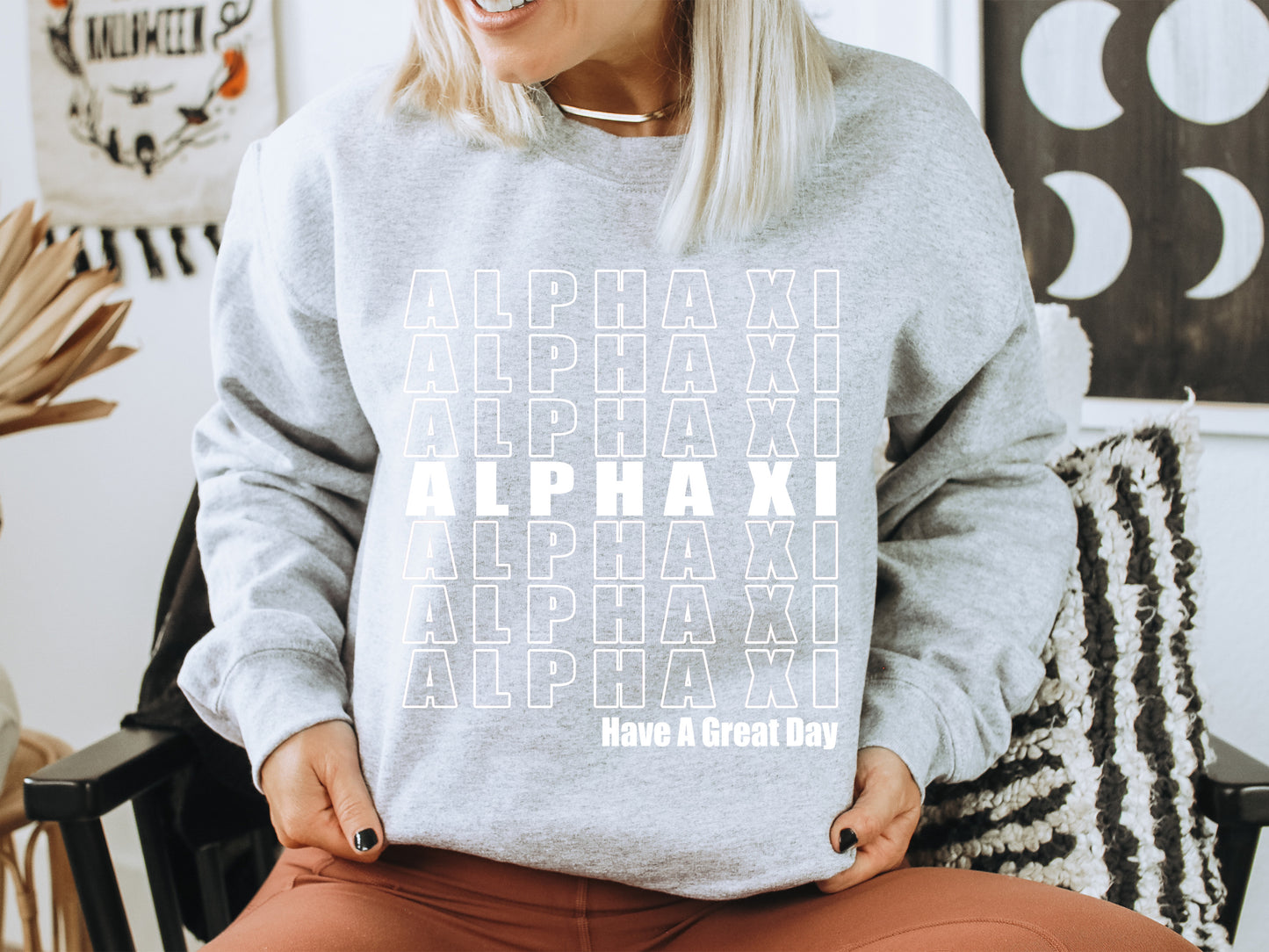 Alpha Xi Delta Have a Great Day Sorority Sweatshirt _ 2116g