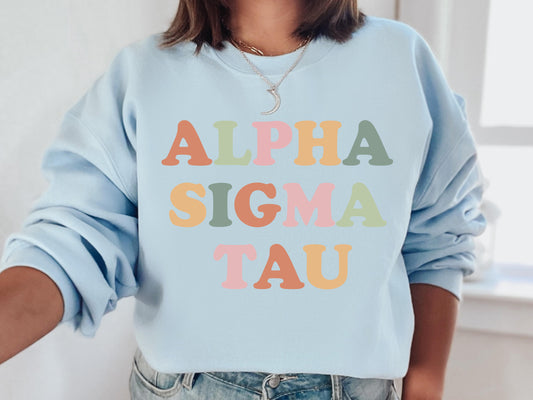 Alpha Sigma Tau Bright and Proud Sorority Sweatshirt _ 421g