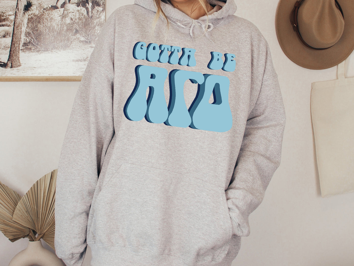 Alpha Gamma Delta They've Gotta Be Sorority Hoodie _ 339g