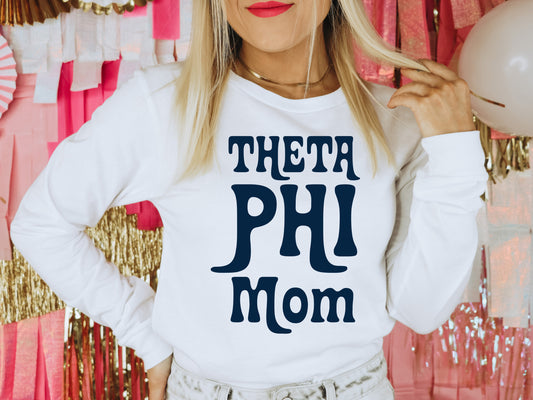 Theta Phi Alpha Got it from my Mom Sorority Long Sleeve T-shirt _ 3095g