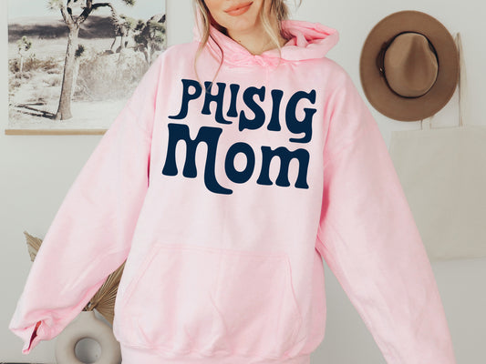Phi Sigma Sigma Got it from my Mom Sorority Hoodie _ 3090g