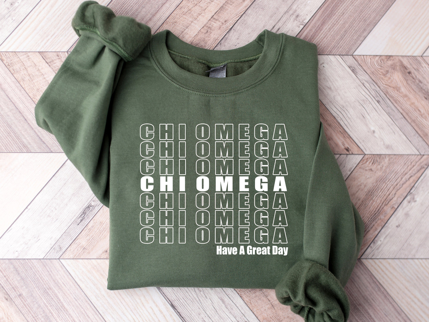 Chi Omega Have a Great Day Sorority Sweatshirt _ 2117g