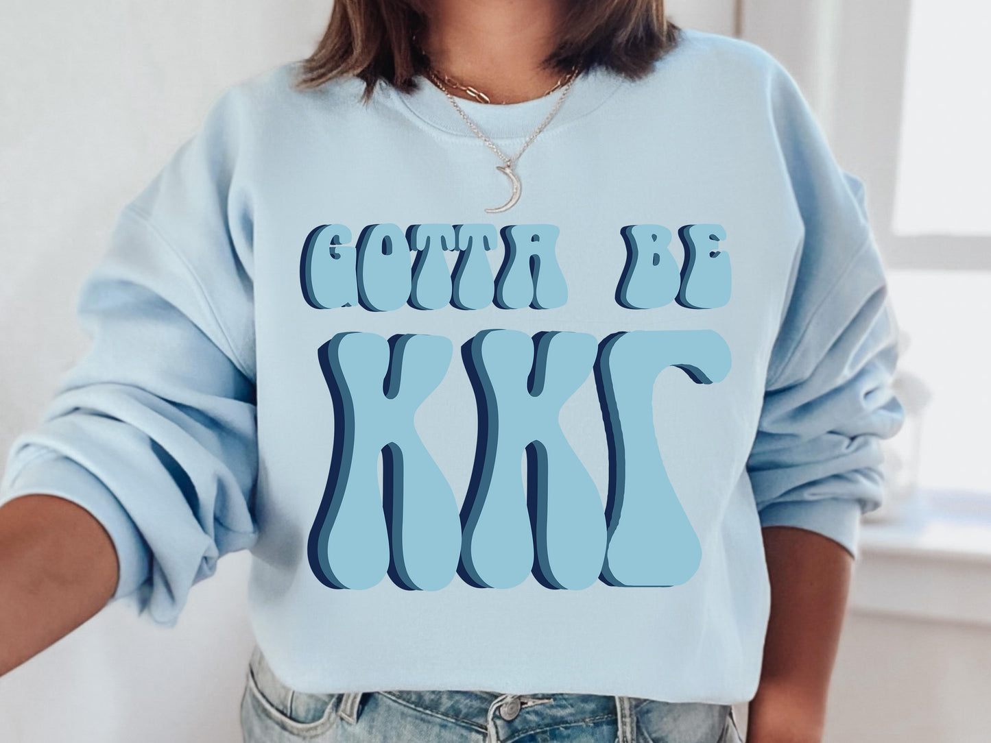Kappa Kappa Gamma They've Gotta Be Sorority Sweatshirt _ 353g