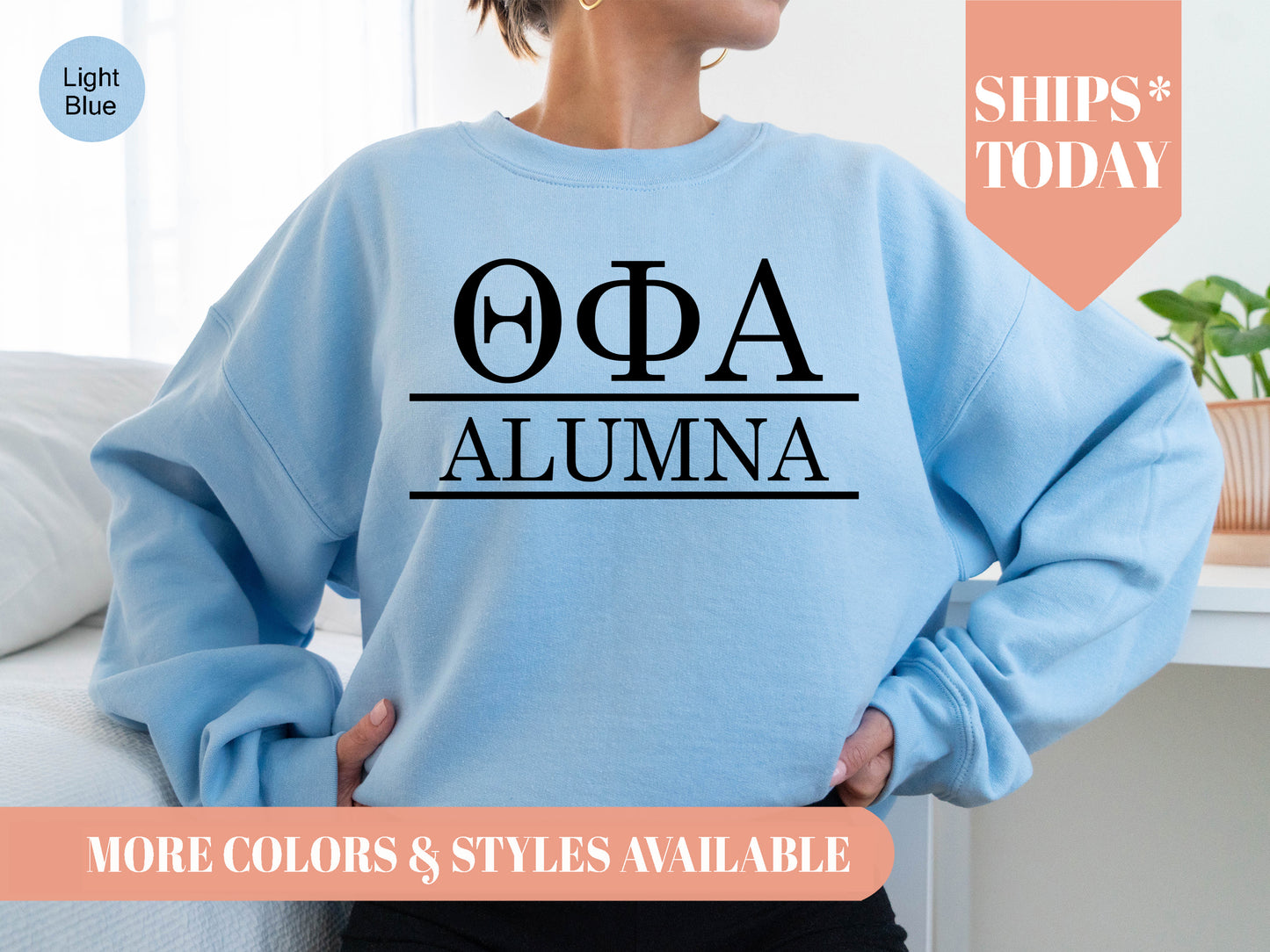 Theta Phi Alpha Just Turned Alumna Sorority Sweatshirt _ 30758g