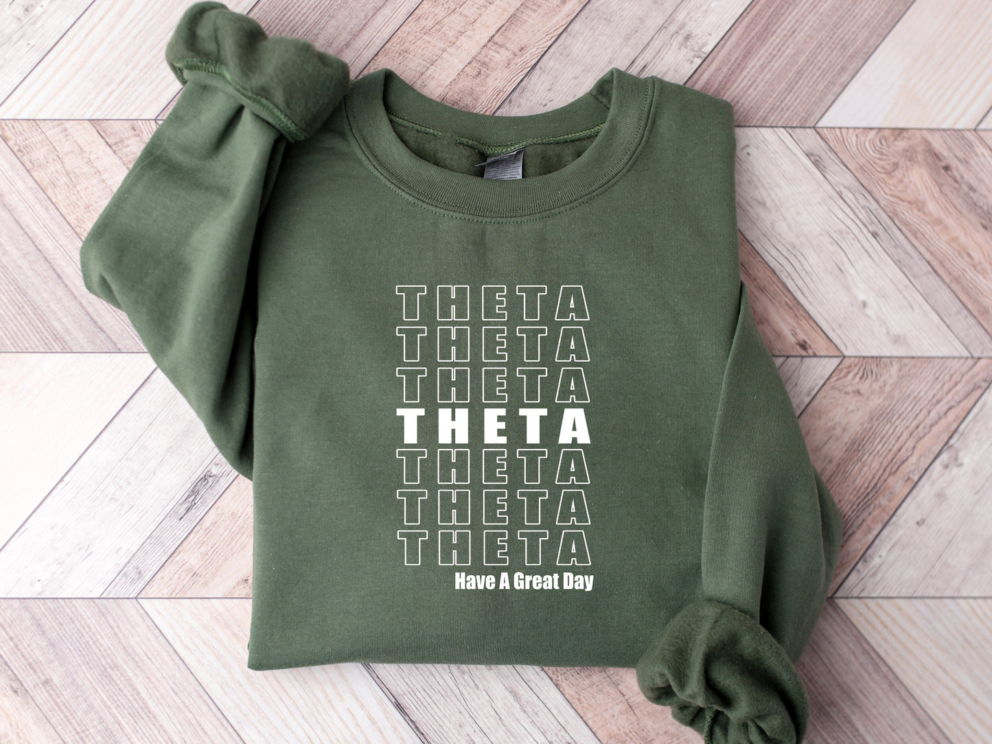 Kappa Alpha Theta Have a Great Day Sorority Sweatshirt _ 2123g