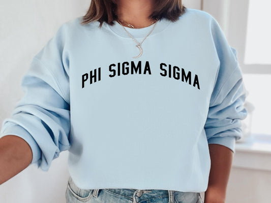 Phi Sigma Sigma Just Bold Sorority Sweatshirt _ 2388g