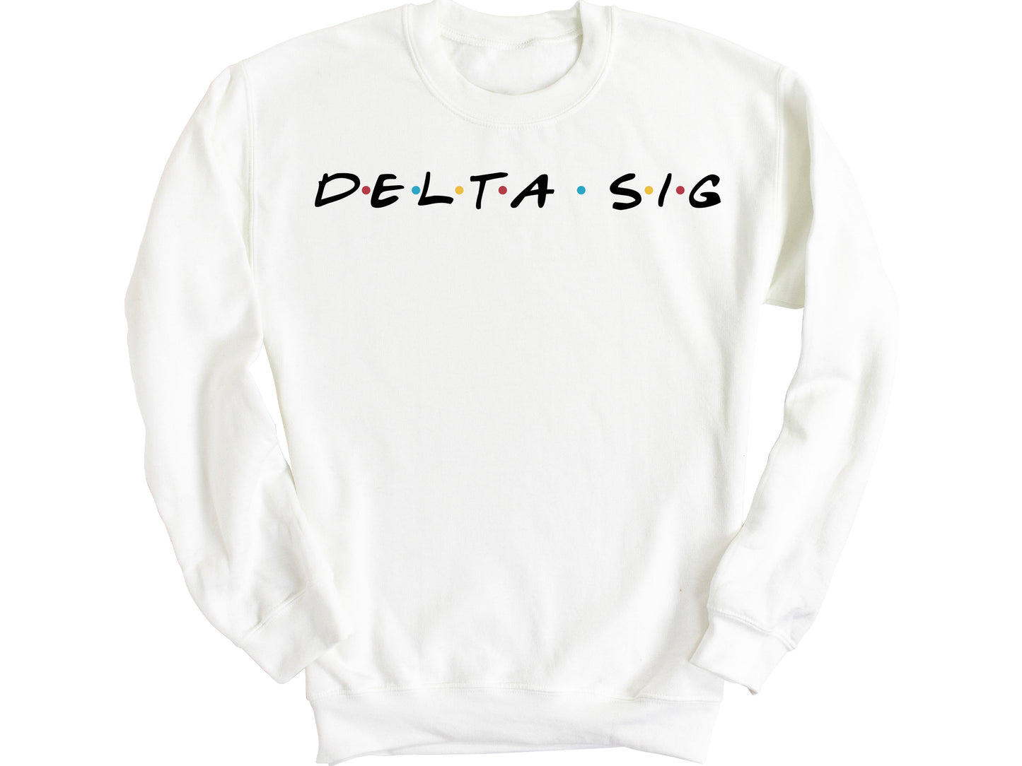 Delta Sigma Phi Greek Friends Fraternity Sweatshirt _ 30679g