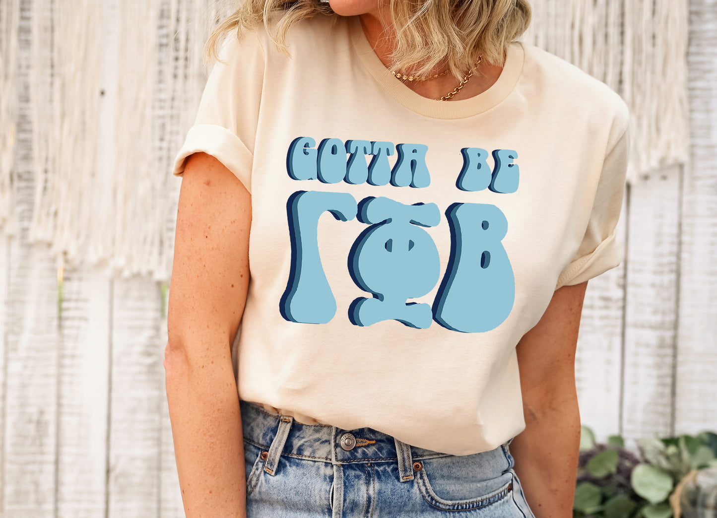 Gamma Phi Beta They've Gotta Be Sorority T-shirt _ 350g