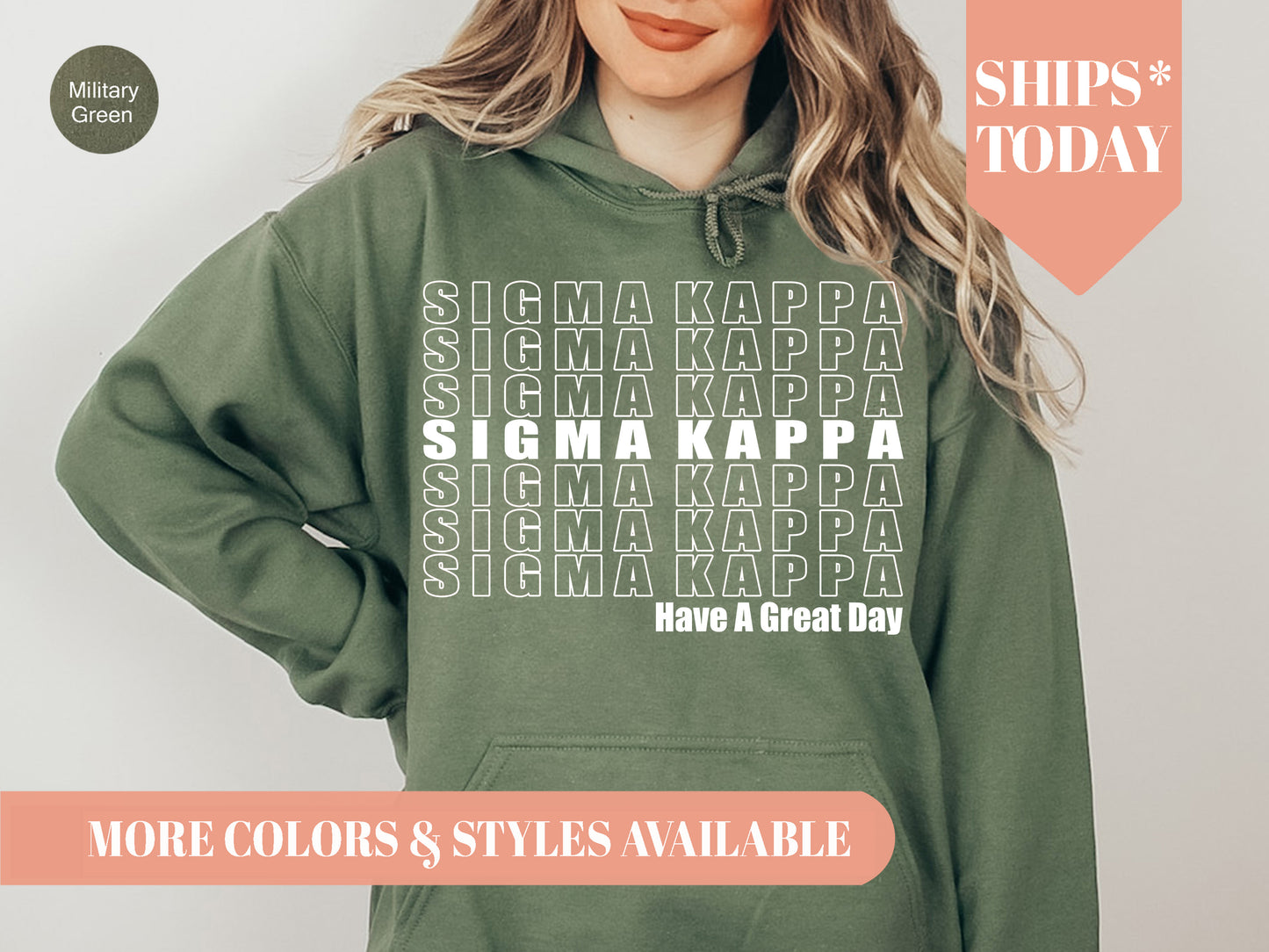 Sigma Kappa Have a Great Day Sorority Hoodie _ 2130g