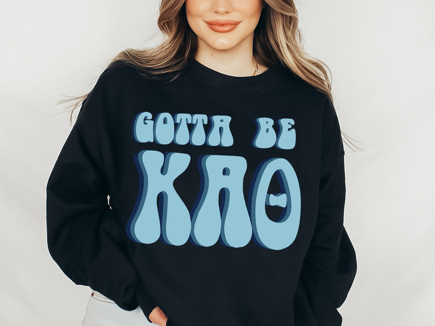 Kappa Alpha Theta They've Gotta Be Sorority Sweatshirt _ 351g
