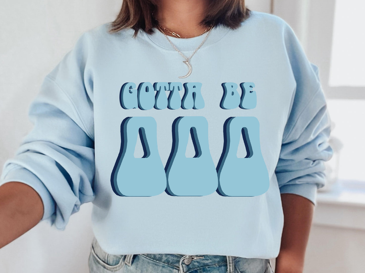 Delta Delta Delta They've Gotta Be Sorority Sweatshirt _ 346g