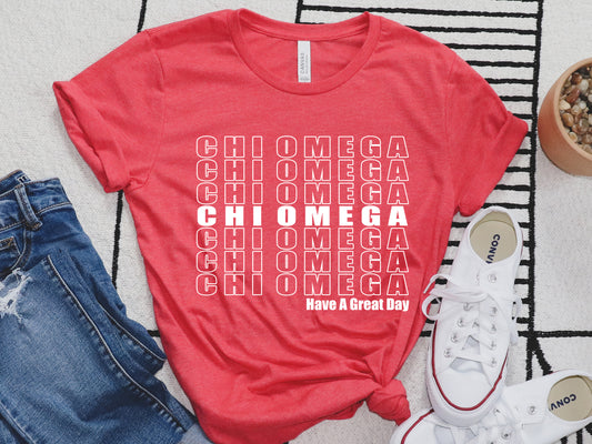 Chi Omega Have a Great Day Sorority T-shirt _ 2117g