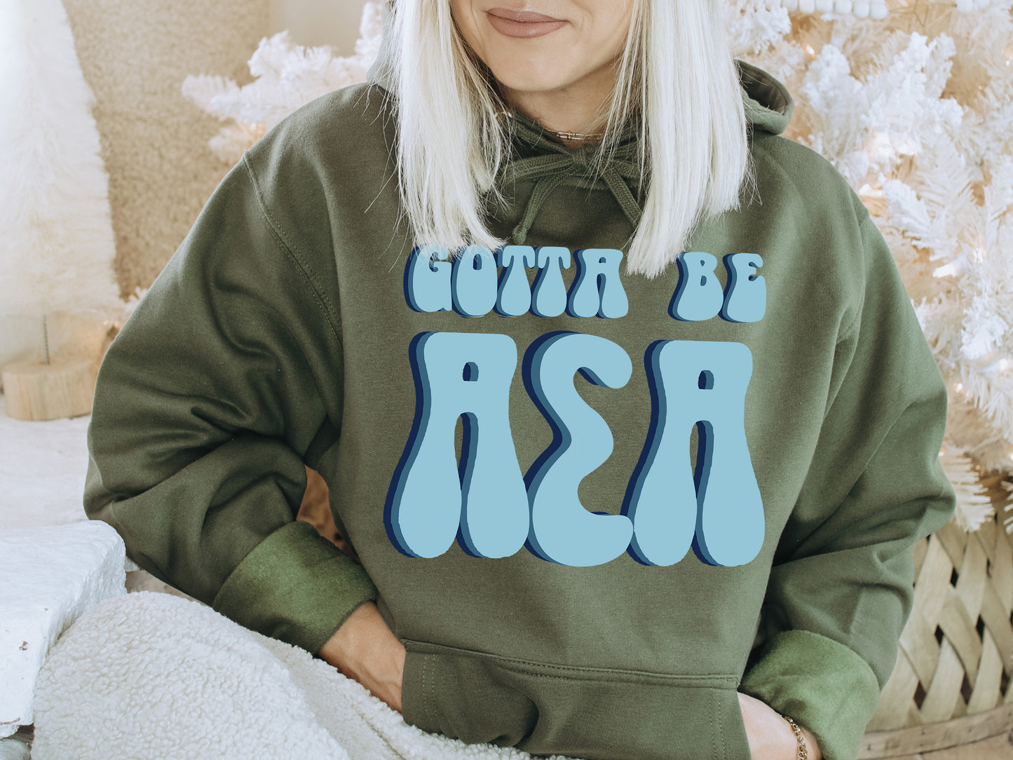 Alpha Sigma Alpha They've Gotta Be Sorority Hoodie _ 342g