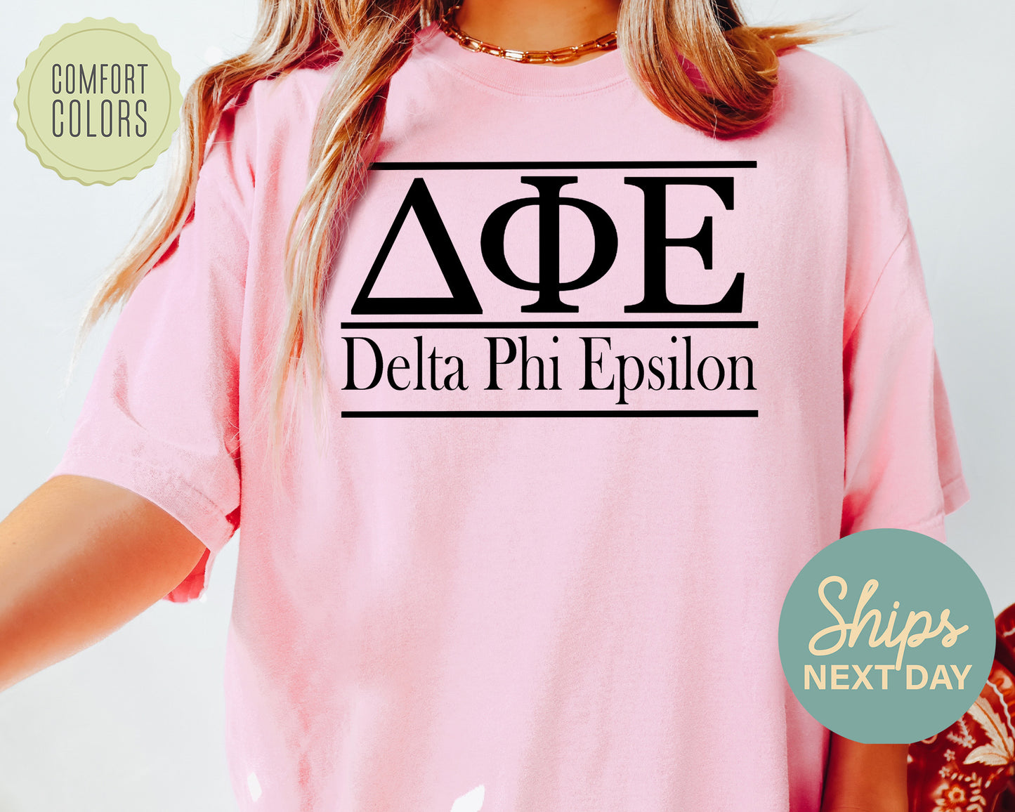 Delta Phi Epsilon Bold Statement Comfort Colors Sorority T-shirt _ 296g