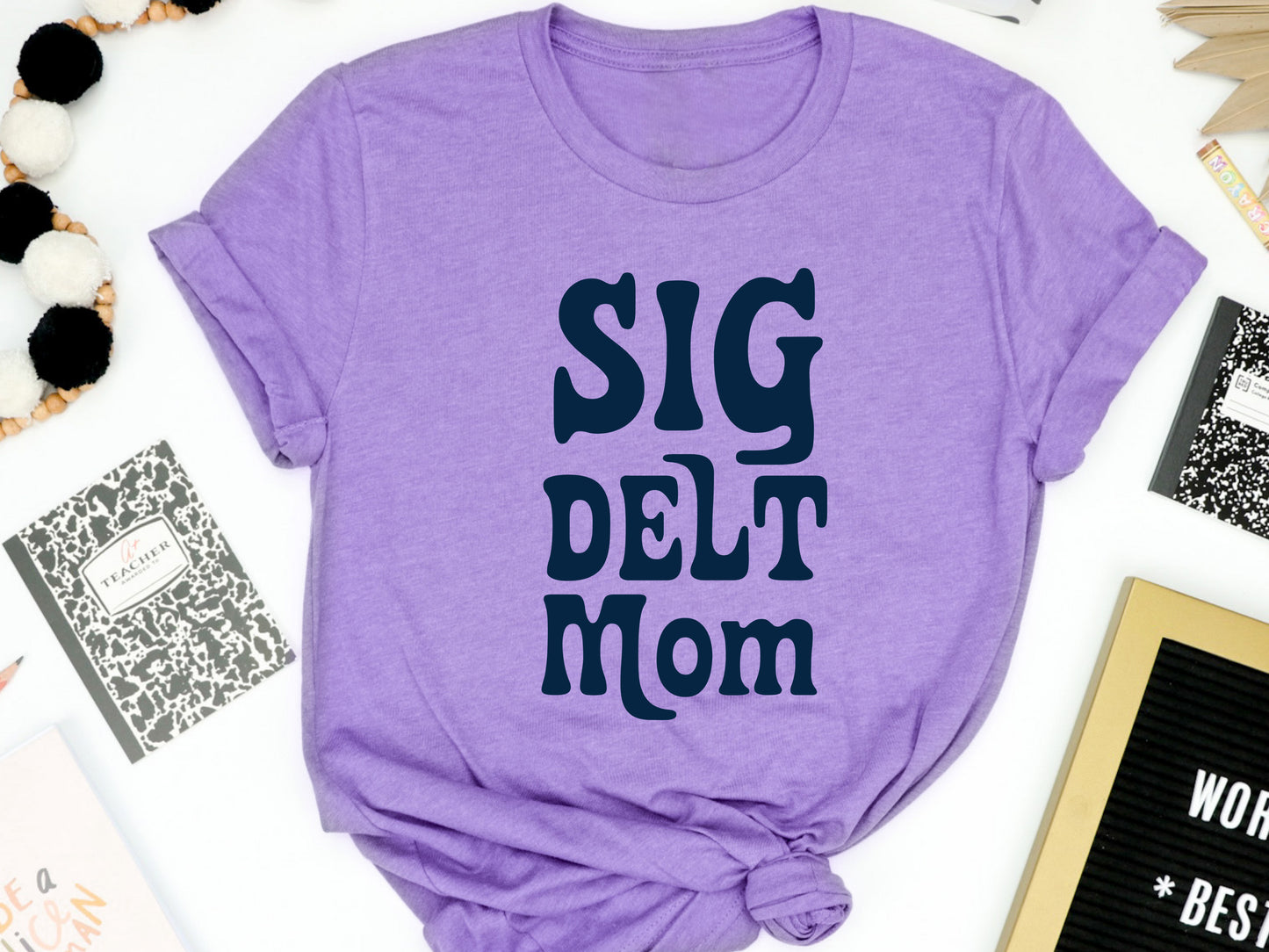 Sigma Delta Tau Got it from my Mom Sorority T-shirt _ 3092g