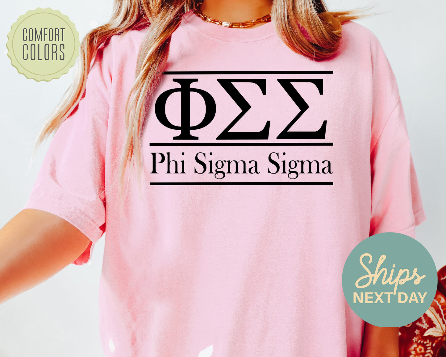 Phi Sigma Sigma Bold Statement Comfort Colors Sorority T-shirt _ 303g
