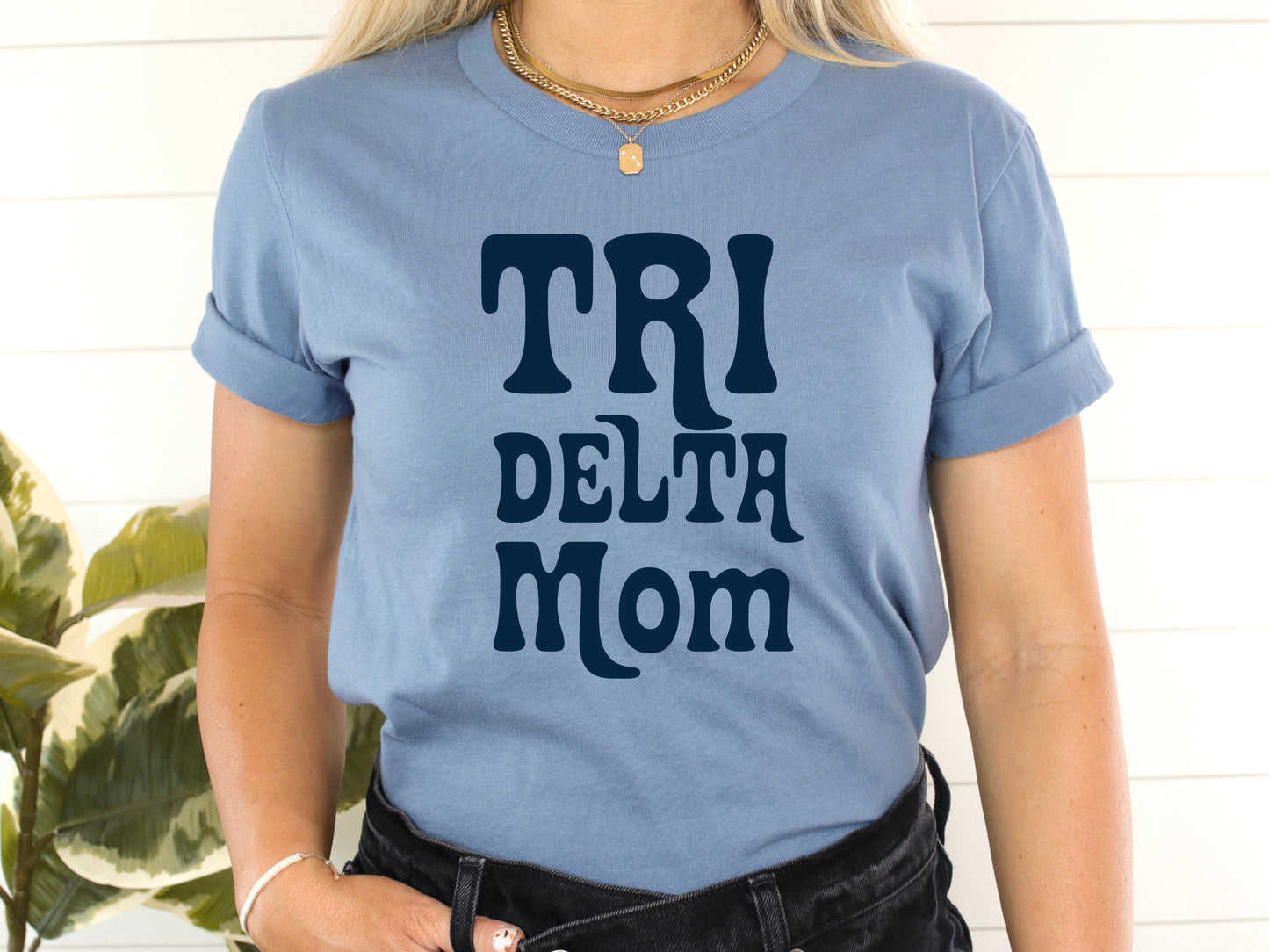 Delta Delta Delta Got it from my Mom Sorority T-shirt _ 3081g