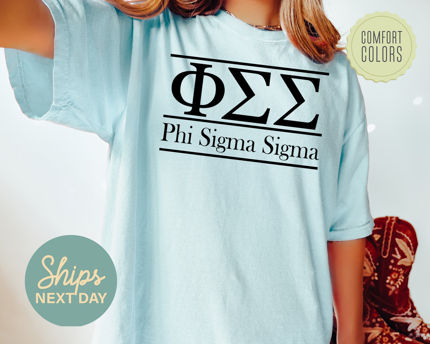 Phi Sigma Sigma Bold Statement Comfort Colors Sorority T-shirt _ 303g