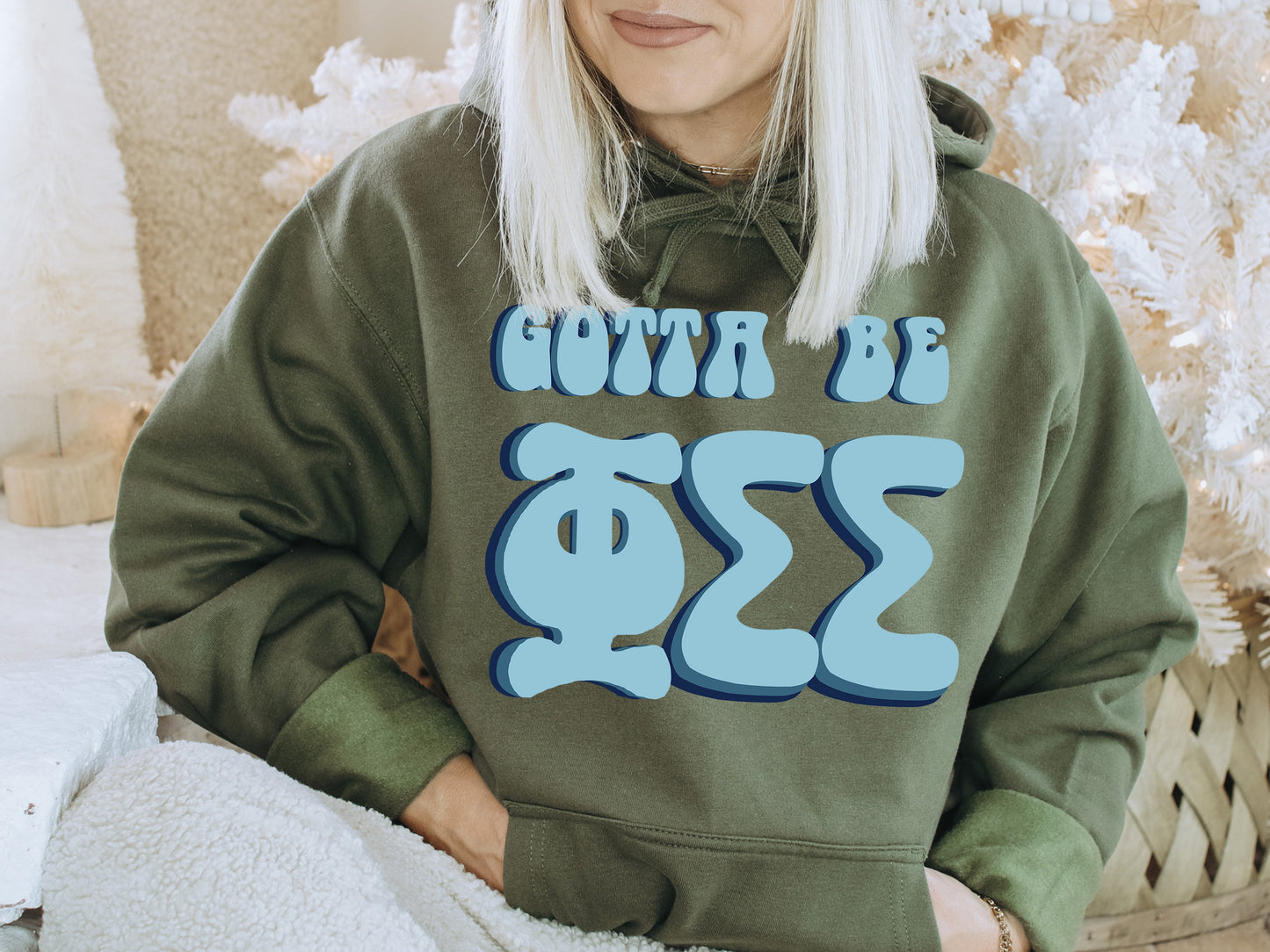 Phi Sigma Sigma They've Gotta Be Sorority Hoodie _ 355g