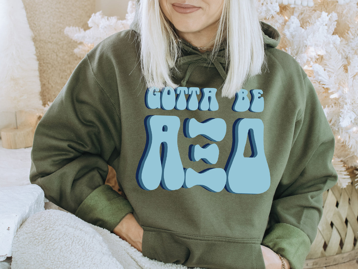Alpha Xi Delta They've Gotta Be Sorority Hoodie _ 344g