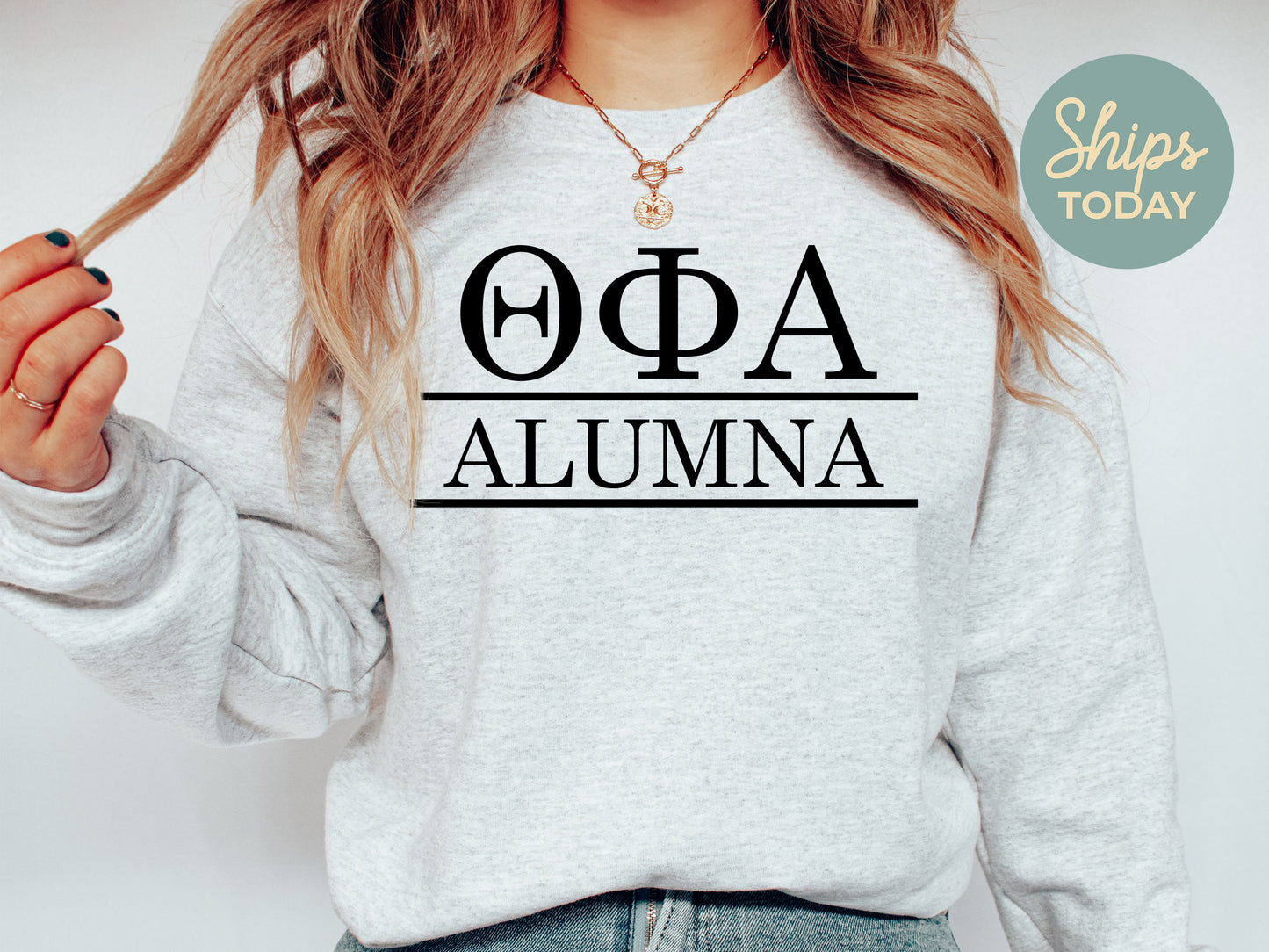 Theta Phi Alpha Just Turned Alumna Sorority Sweatshirt _ 30758g