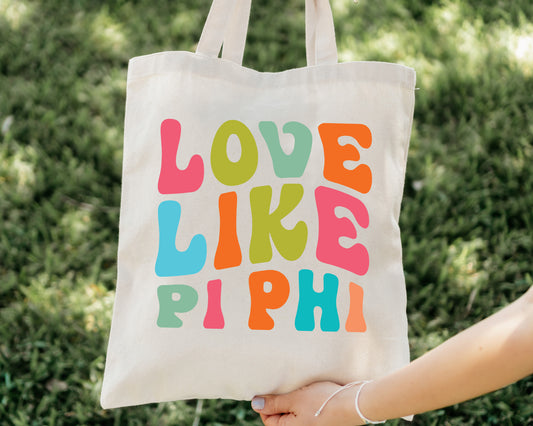 Pi Beta Phi Love Like Sorority Tote Bag _ 34354g