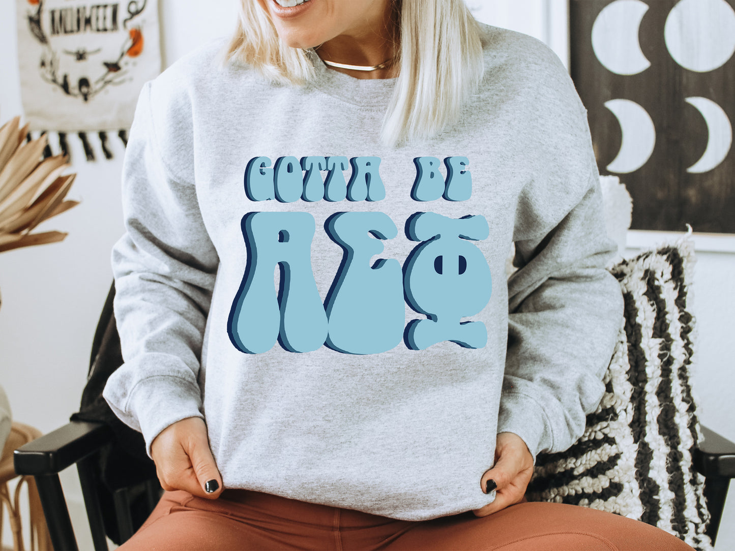 Alpha Epsilon Phi They've Gotta Be Sorority Sweatshirt _ 338g