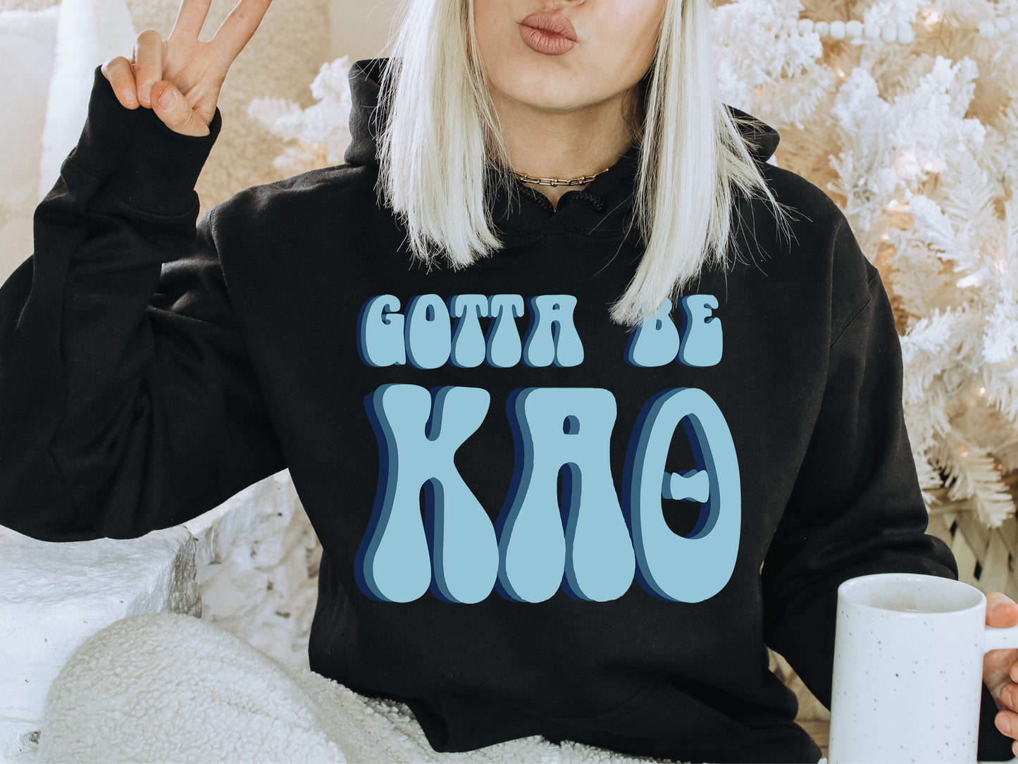 Kappa Alpha Theta They've Gotta Be Sorority Hoodie _ 351g