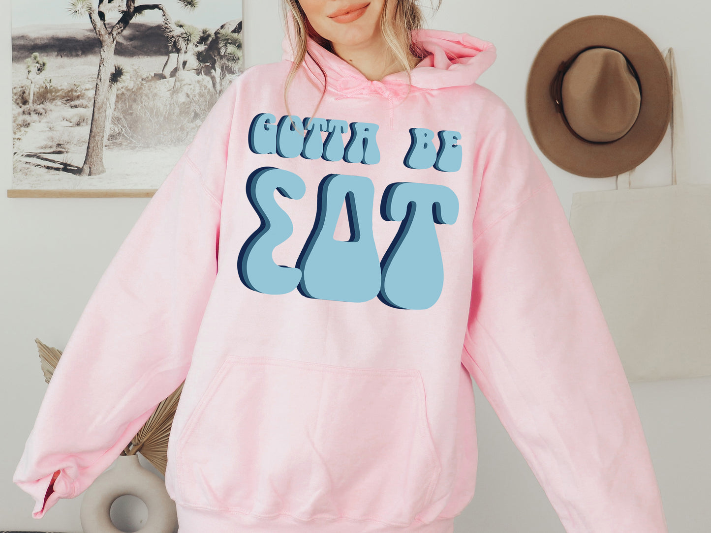 Sigma Delta Tau They've Gotta Be Sorority Hoodie _ 357g