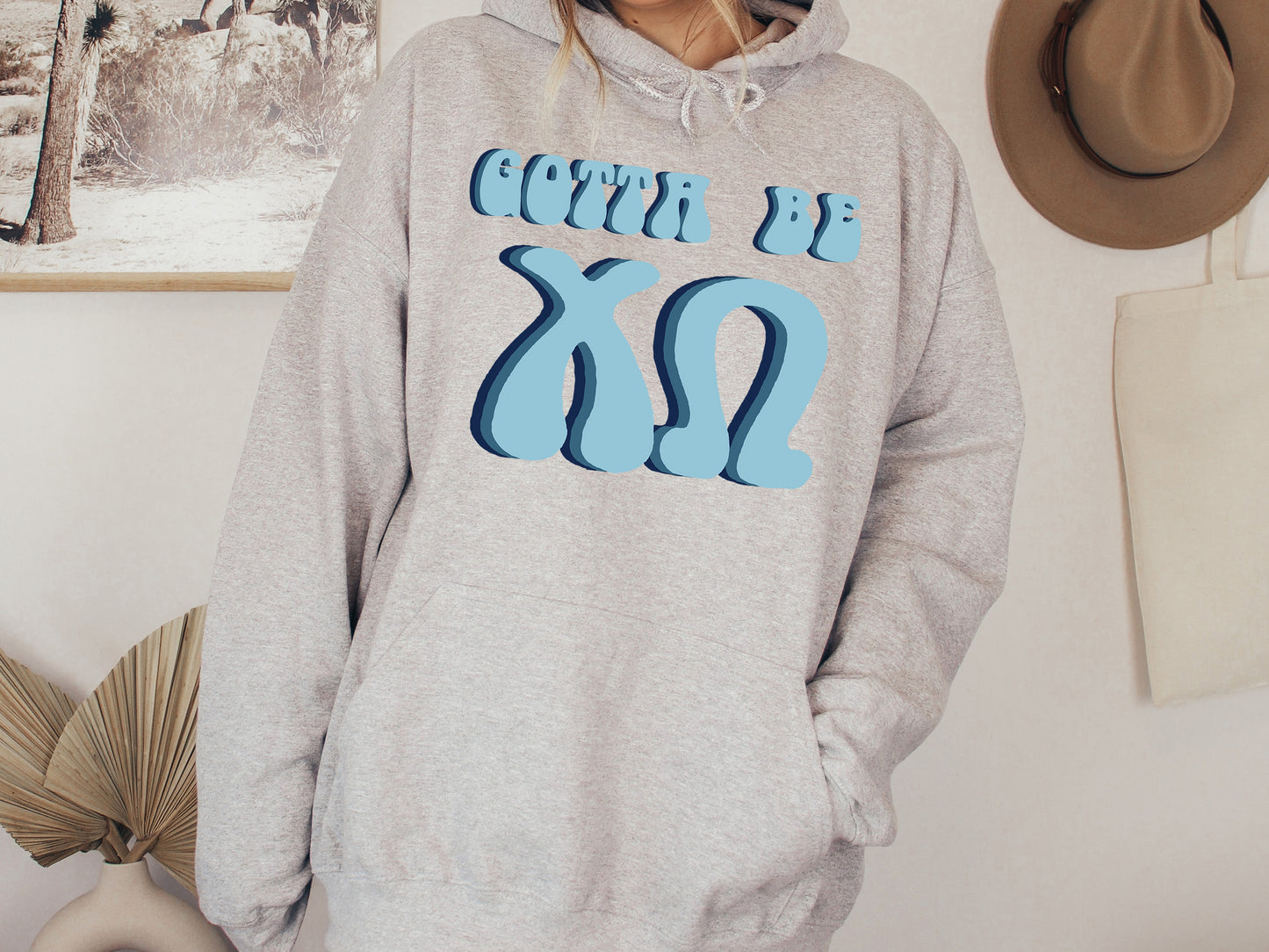 Chi Omega They've Gotta Be Sorority Hoodie _ 345g