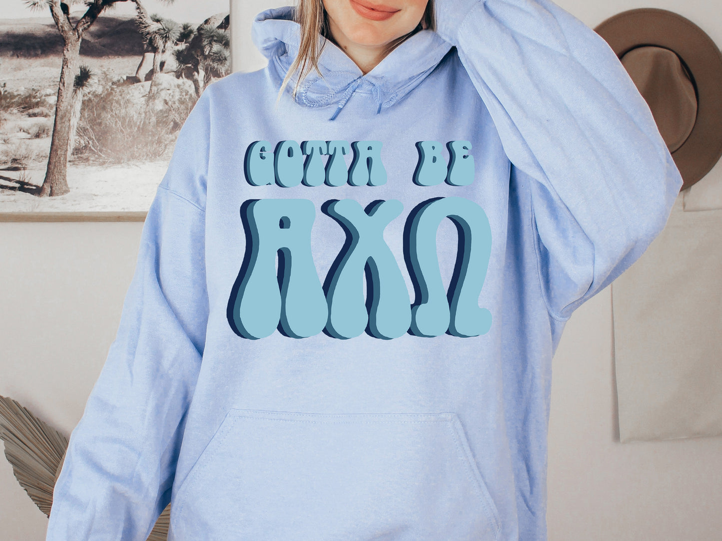 Alpha Chi Omega They've Gotta Be Sorority Hoodie _ 336g