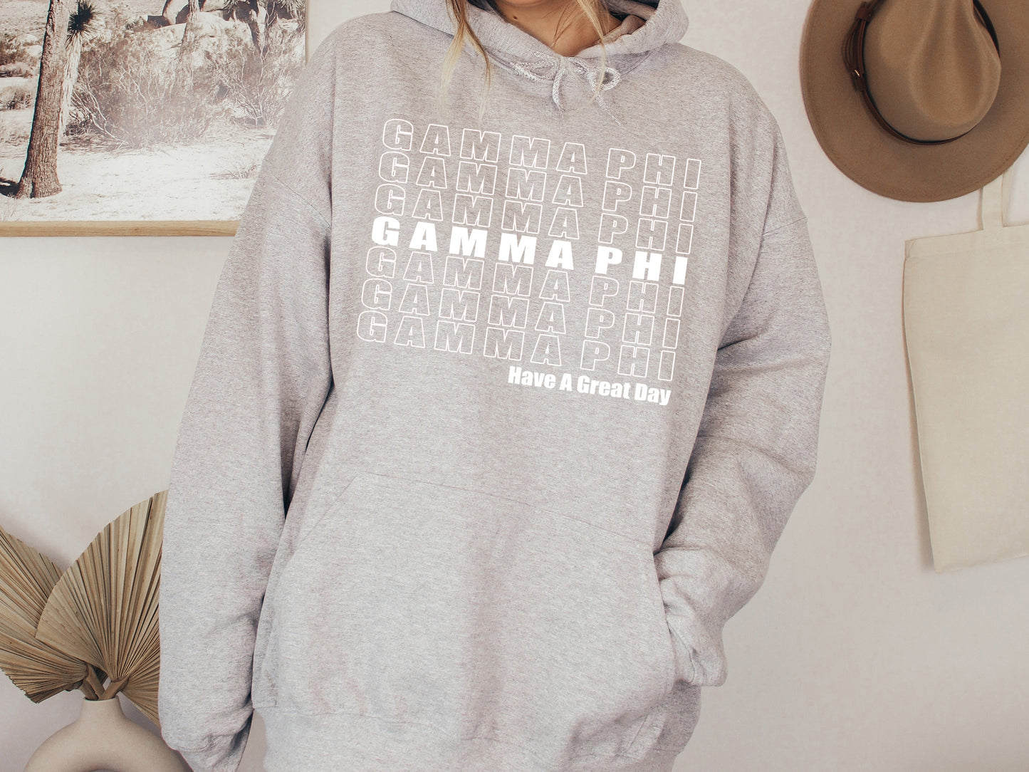 Gamma Phi Beta Have a Great Day Sorority Hoodie _ 2122g