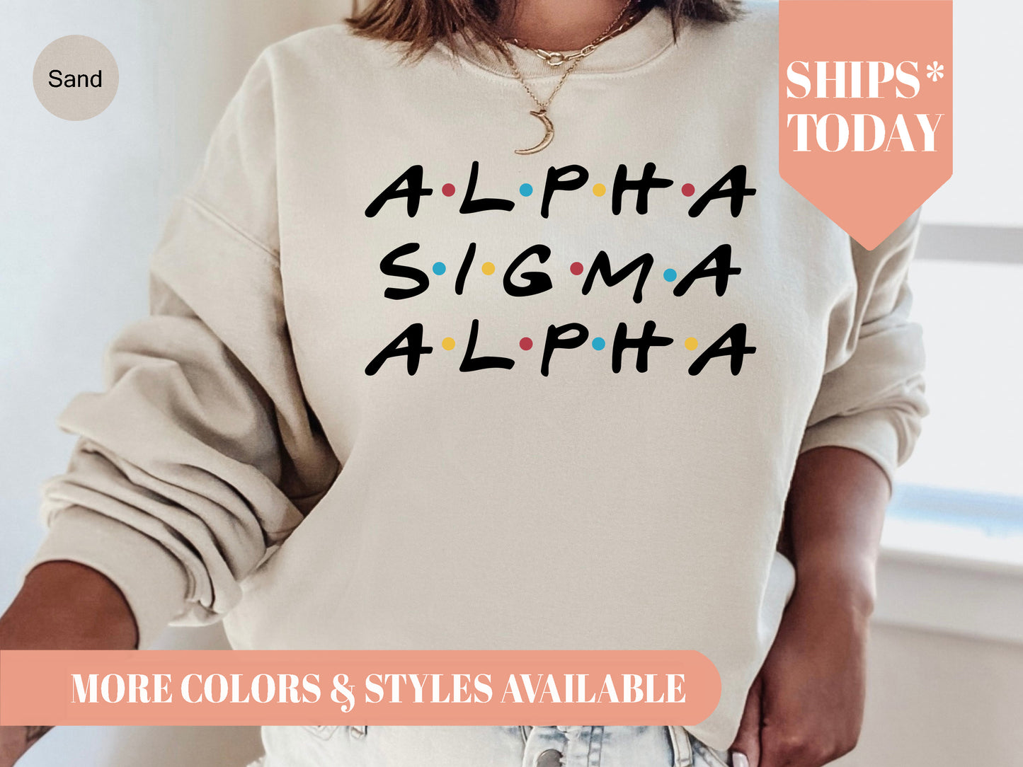 Alpha Sigma Alpha Friends Frenzy Sorority Sweatshirt _ 30652g