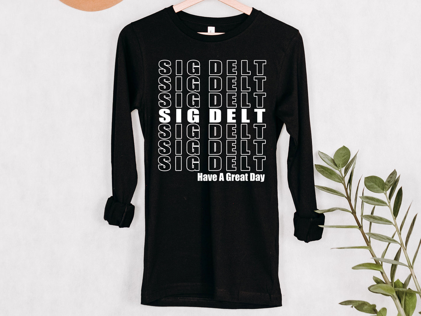 Sigma Delta Tau Have a Great Day Sorority Long Sleeve T-shirt _ 2129g