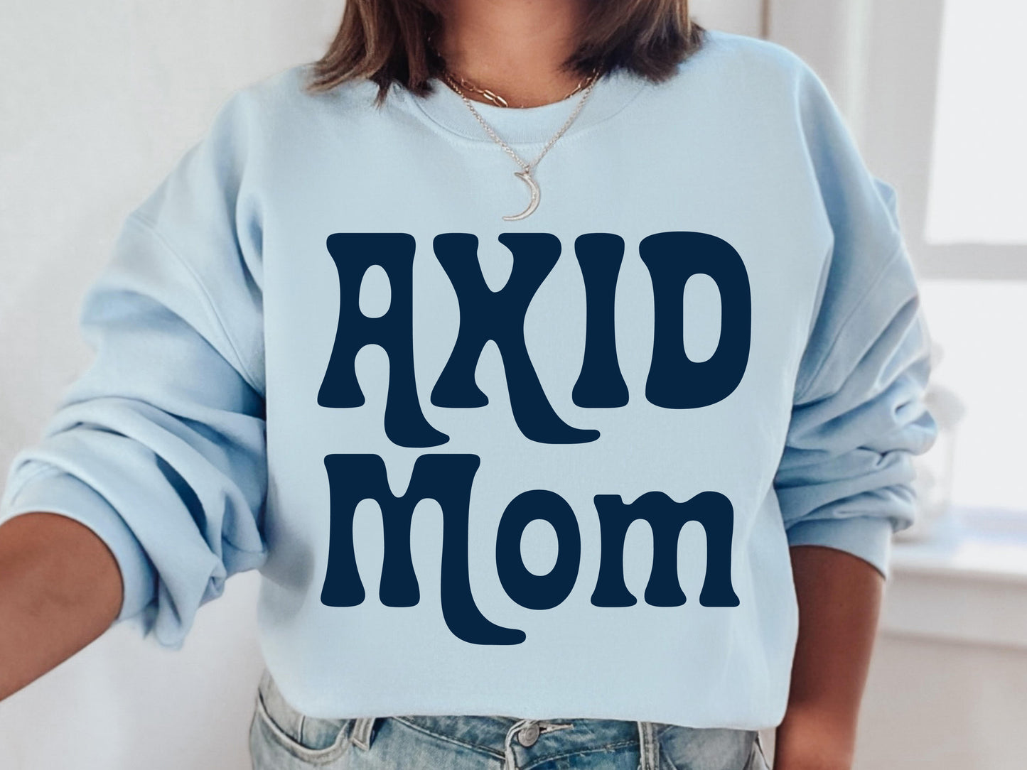 Alpha Xi Delta Got it from my Mom Sorority Sweatshirt _ 3079g