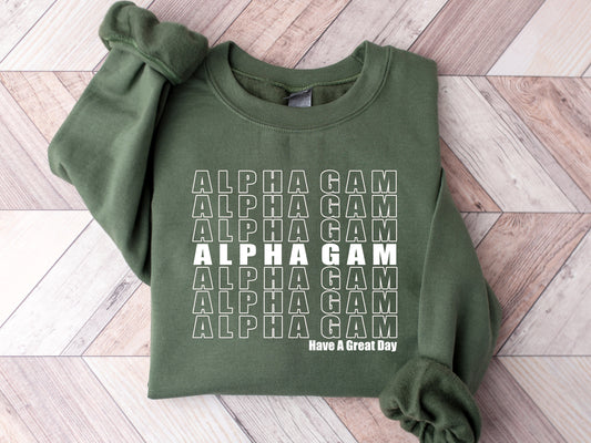 Alpha Gamma Delta Have a Great Day Sorority Sweatshirt _ 2111g