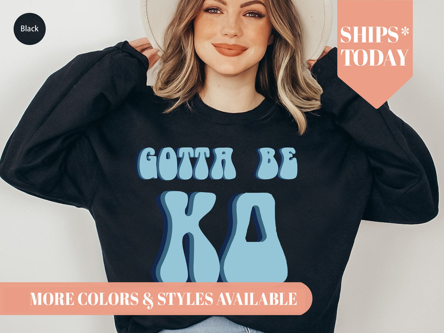 Kappa Delta They've Gotta Be Sorority Sweatshirt _ 352g