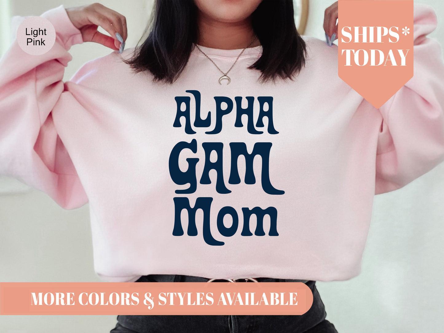 Alpha Gamma Delta Got it from my Mom Sorority Sweatshirt _ 3074g
