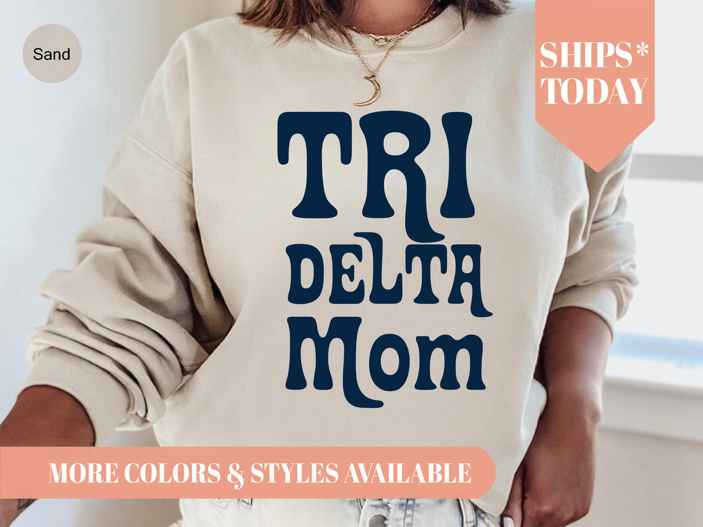 Delta Delta Delta Got it from my Mom Sorority Sweatshirt _ 3081g