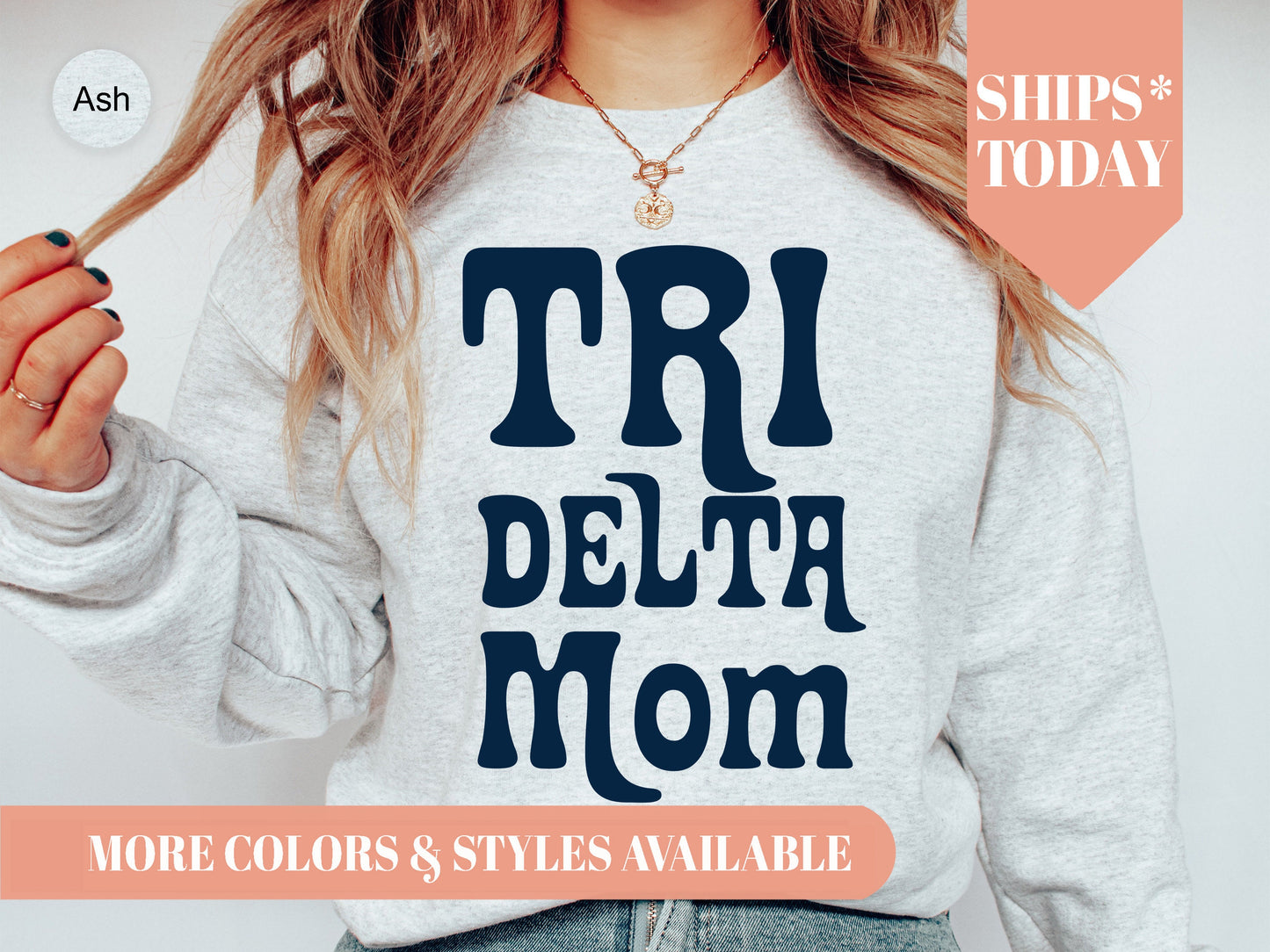 Delta Delta Delta Got it from my Mom Sorority Sweatshirt _ 3081g