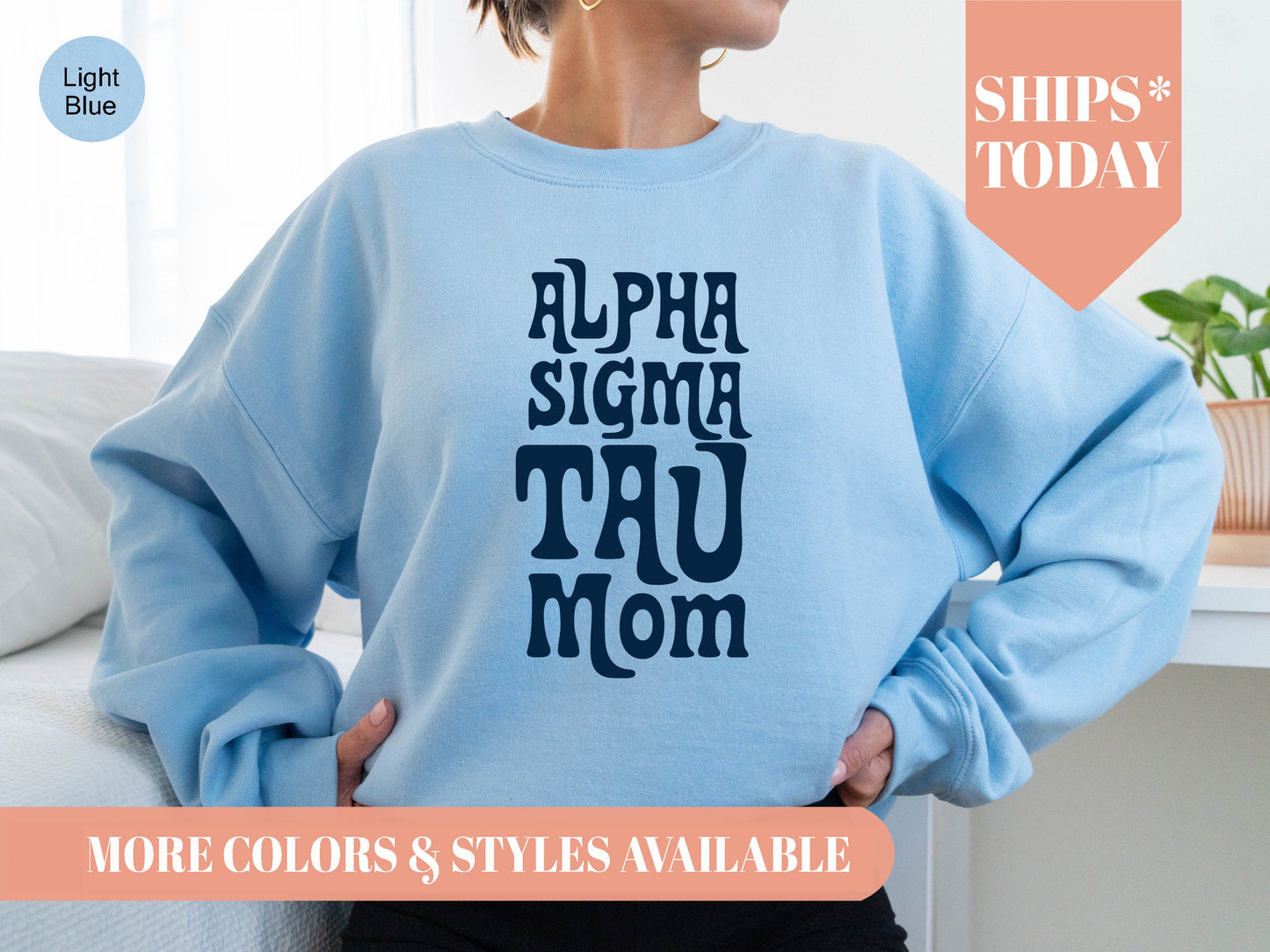Alpha Sigma Tau Got it from my Mom Sorority Sweatshirt _ 3078g
