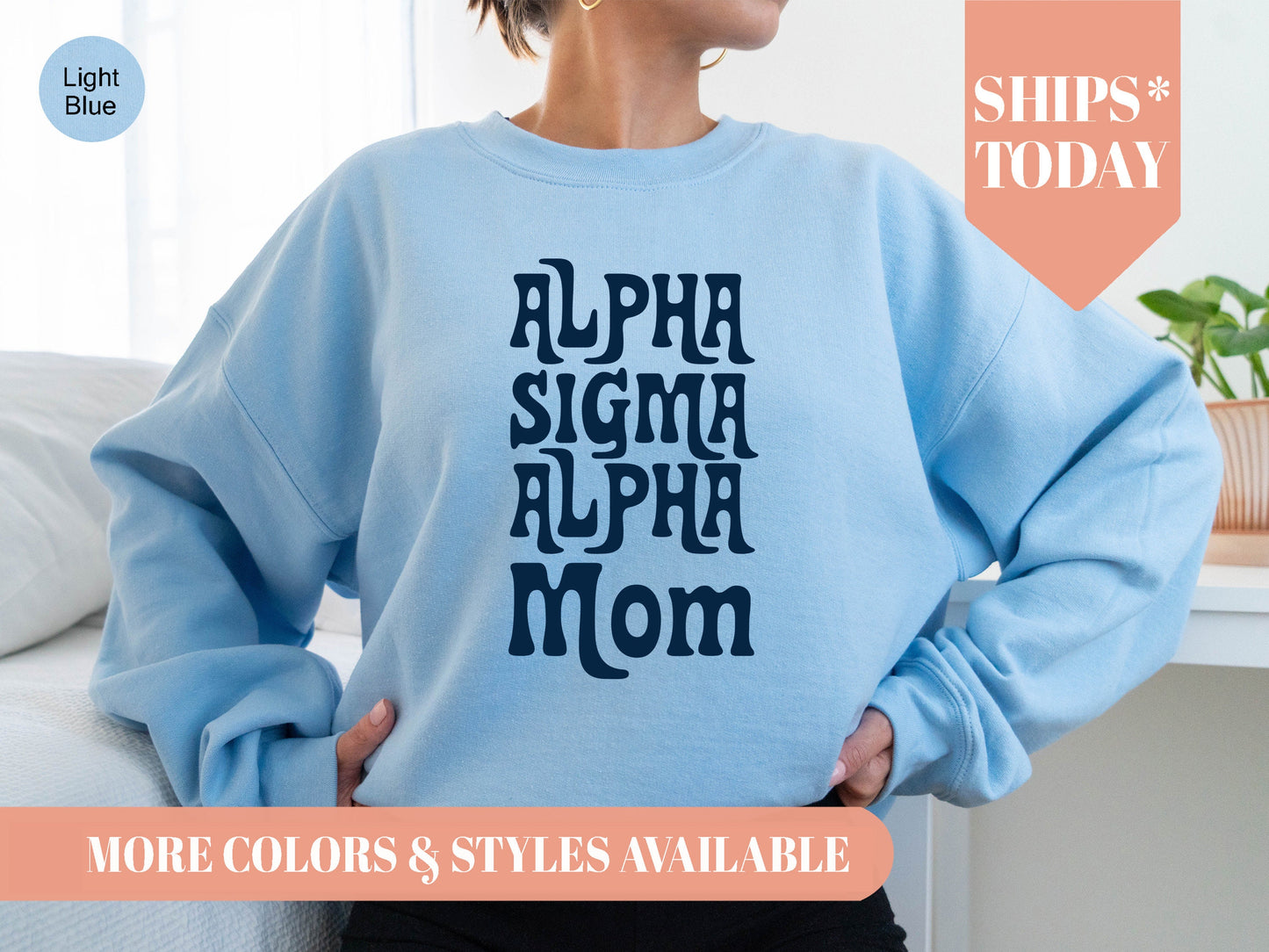Alpha Sigma Alpha Got it from my Mom Sorority Sweatshirt _ 3077g