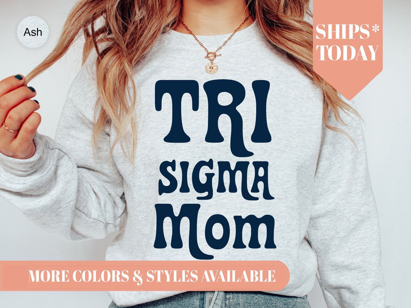 Sigma Sigma Sigma Got it from my Mom Sorority Sweatshirt _ 3094g