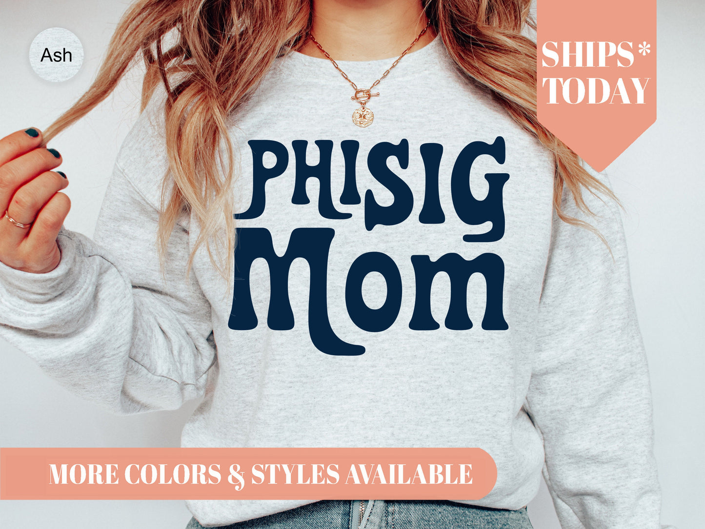 Phi Sigma Sigma Got it from my Mom Sorority Sweatshirt _ 3090g